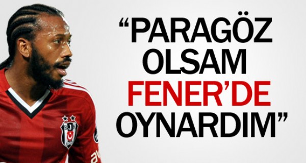 Paragz olsam Fener'e giderdim